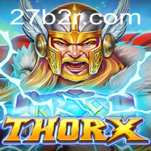 Descubra o Fascinante Mundo de ThorX: Jogo Revolucionário com a Chave 27B